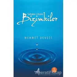 Sahabe-i Güzin Bizimkiler - Mehmet Deveci - Bengisu Yayınları