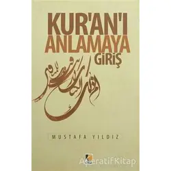 Kuranı Anlamaya Giriş - Mustafa Yıldız - Çıra Yayınları