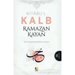 Kitabu’l Kalb - Ramazan Kayan - Çıra Yayınları