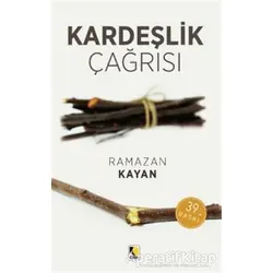 Kardeşlik Çağrısı - Ramazan Kayan - Çıra Yayınları