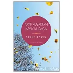 Kayıp Kuşağa Mektup - Yusuf Tosun - Çıra Yayınları