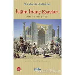 İslam İnanç Esasları - Ebu Mansur el-Matüridi - Bilge Kültür Sanat