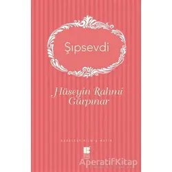 Şıpsevdi - Hüseyin Rahmi Gürpınar - Bilge Kültür Sanat