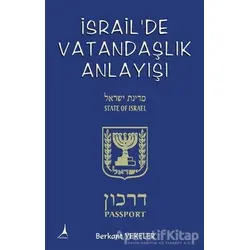 İsrailde Vatandaşlık Anlayışı - Berkant Yekeler - Alter Yayıncılık