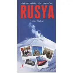 Rusya - Kaliningraddan Kamçatkaya - Timur Özkan - Alter Yayıncılık