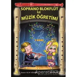 Soprano Blokflüt ile Müzik Öğretimi - Sefai Acay - Alter Yayıncılık
