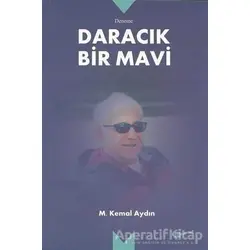 Daracık Bir Mavi - M. Kemal Aydın - Meserret Yayınları