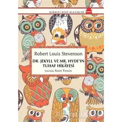 Dr. Jekyll ve Mr. Hydeın Tuhaf Hikayesi - Robert Louis Stevenson - Kırmızı Kedi Yayınevi