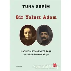 Bir Yalnız Adam - Tuna Serim - Kırmızı Kedi Yayınevi