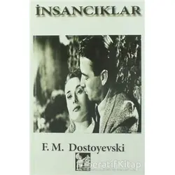İnsancıklar - Fyodor Mihayloviç Dostoyevski - Altın Post Yayıncılık