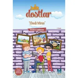 Sıkı Dostlar - Ebedi Miras - Firdevs Çağlayan - Mgv Yayınları