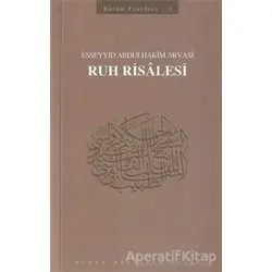 Ruh Risalesi : 403 - Abdülhakim Arvasi Üçışık Eserleri