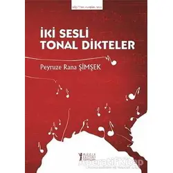 İki Sesli Tonal Dikteler - Peyruze Rana Şimşek - Müzik Eğitimi Yayınları