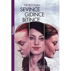 Sevince Gidince Bitince - Nevin Onan - Chiviyazıları Yayınevi