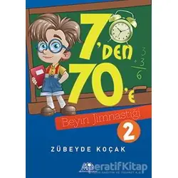 7den 70e Beyin Jimnastiği - 2 - Zübeyde Koçak - Uğurböceği Yayınları
