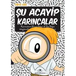 Şu Acayip Karıncalar - Tarık Uslu - Uğurböceği Yayınları