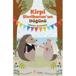 Kirpi Sivriburunun Düğünü - Renan Özdemir - Kelime Yayınları