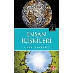 İnsan İlişkileri - Cihan Yamakoğlu - İlgi Kültür Sanat Yayınları