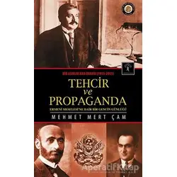 Bir Asırlık Kan Davası : Tehcir ve Propaganda (1915-2015)