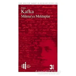 Milenaya Mektuplar - Franz Kafka - İlgi Kültür Sanat Yayınları