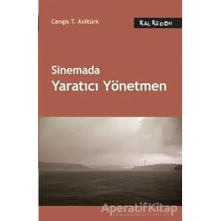 Sinemada Yaratıcı Yönetmen - Cengis T. Asiltürk - Kalkedon Yayıncılık