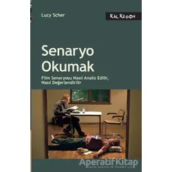 Senaryo Okumak - Lucy Scher - Kalkedon Yayıncılık