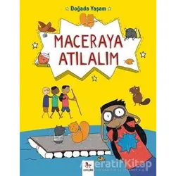 Doğada Yaşam - Maceraya Atılalım - Chris Oxlade - Almidilli
