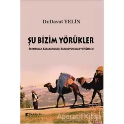 Şu Bizim Yörükler - Davut Yelin - Karahan Kitabevi