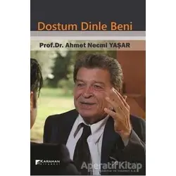 Dostum Dinle Beni - Ahmet Necmi Yaşar - Karahan Kitabevi