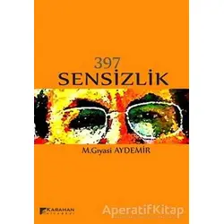 397 Sensizlik - M. Gıyasi Aydemir - Karahan Kitabevi