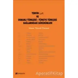 Tenvin ve Osmanlı Türkçesi - Türkiye Türkçesi Bağlamındaki Görünümleri