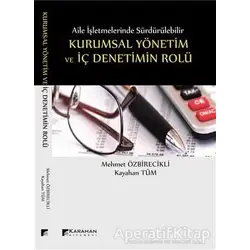 Aile İşletmelerinde Sürdürülebilir Kurumsal Yönetim ve İç Denetimin Rolü