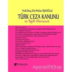 Türk Ceza Kanunu ve İlgili Mevzuat - Polat İşoğlu - Karahan Kitabevi - Ders Kitapları