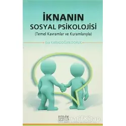 İknanın Sosyal Psikolojisi - Ece Karadoğan Doruk - Derin Yayınları