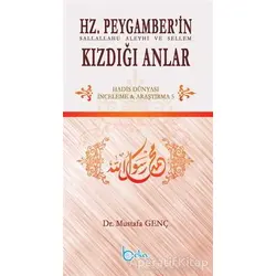 Hz.Peygamberin Kızdığı Anlar - Mustafa Genç - Beka Yayınları