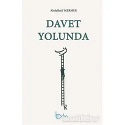 Davet Yolunda - Abdullatif Mermer - Beka Yayınları