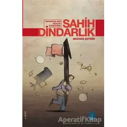 Sahih Dindarlık - Mustafa Soykök - Mgv Yayınları