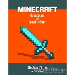 Minecraft Oyuncuları İçin Temel Rehber - Stephen O’Brien - Hyperion Kitap