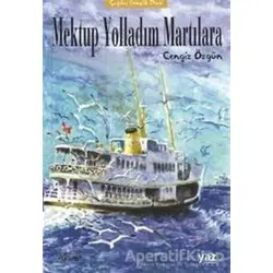 Mektup Yolladım Martılara - Cengiz Özgün - Yaz Yayınları