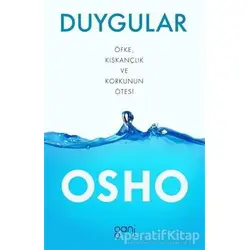 Duygular - Öfke, Kıskançlık ve Korkunun Ötesi - Osho (Bhagwan Shree Rajneesh) - Ganj Kitap