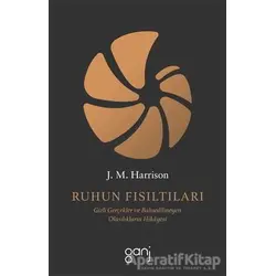 Ruhun Fısıltıları - J. M. Harrison - Ganj Kitap