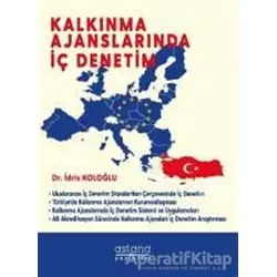 Kalkınma Ajanslarında İç Denetim - İdris Koloğlu - Astana Yayınları