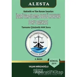 İdari Yargılama Usulü Hukuku Soru Bankası - Yaşar Mirzaoğlu - Astana Yayınları