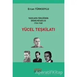 Yücel Teşkilatı - Ercan Türksoylu - Astana Yayınları
