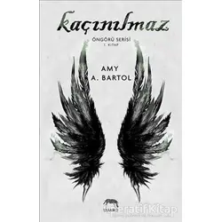 Kaçınılmaz - Amy A. Bartol - Yabancı Yayınları