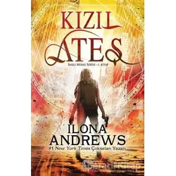 Kızıl Ateş - Ilona Andrews - Yabancı Yayınları