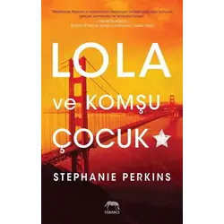 Lola ve Komşu Çocuk - Stephanie Perkins - Yabancı Yayınları