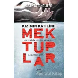 Kızımın Katiline Mektuplar - Cath Staincliffe - Yabancı Yayınları
