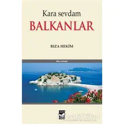 Kara Sevdam - Balkanlar - Rıza Hekim - Arı Sanat Yayınevi