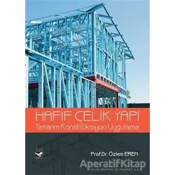 Hafif Çelik Yapı - Özlem Eren - Arı Sanat Yayınevi
